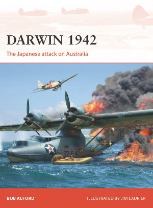 [Osprey Campaign 304] • Darwin 1942